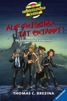 Thomas Brezina, Thomas C. Brezina - Auf frischer Tat ertappt!