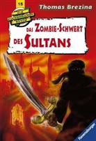 Thomas Brezina, Thomas C. Brezina - Das Zombie-Schwert des Sultans