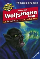 Thomas Brezina, Thomas C. Brezina - Die Knickerbocker-Bande, Ratekrimis, Wenn der Wolfsmann heult