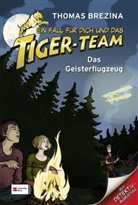 Thomas C. Brezina, Naomi Fearn - Ein Fall für dich und das Tiger-Team - Bd.3: Ein Fall für dich und das Tiger-Team - Das Geisterflugzeug