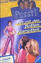 Thomas Brezina, Thomas C. Brezina - Pssst, Unser Geheimnis - 14: Her mit den flotten Klamotten