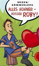 Thomas Brinx, Anja Kömmerling - Alles Hühner, außer Ruby!