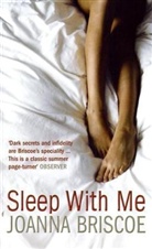 Joanna Briscoe - Sleep with Me
