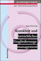 Siggy Britschgi - Krankheit und betriebliches Eingliederungsmanagement