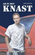 Uwe Britten - Ab in den Knast, Schulausgabe