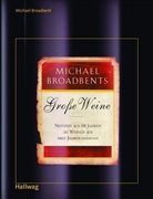 Michael Broadbent - Große Weine
