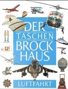 (Brockhaus) Der Taschen Brockhaus, Kt - Bd.4: Luftfahrt