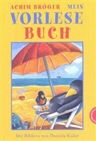 Achim Bröger - Mein Vorlesebuch