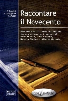 P. Brogini, Patrizia Brogini, A. Filippone, Antonella Filippone, A. Muzzi, Alessandra Muzzi - Raccontare il Novecento
