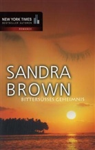Sandra Brown - Bittersüßes Geheimnis