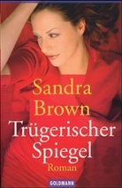 Sandra Brown - Trügerischer Spiegel