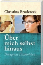 Christina Brudereck - Über mich selbst hinaus