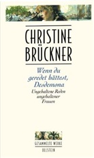 Christine Brückner - Wenn du geredet hättest, Desdemona