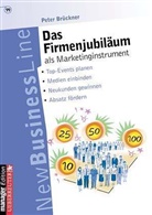 Michael Brückner, Peter Brückner, Josef Koo - Das Firmenjubiläum als Marketinginstrument