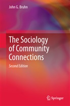 John G Bruhn, John G. Bruhn - The Sociology of Community Connections