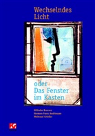 Herman-Frans Andriessen, Hermann F Andriessen, Hermann Frans Andriessen, Wilhelm Bruners, Waltraud Griesser - Wechselndes Licht