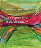 Wilhel Bruners, Wilhelm Bruners, Waltraud Griesser - Sich erzählen lassen