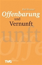 Emil Brunner - Offenbarung und Vernunft
