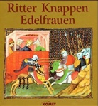 Karl Brunner, Falko Daim - Ritter, Knappen, Edelfrauen