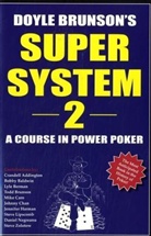 Doyle Brunson - Doyle Brunson S Super System 2
