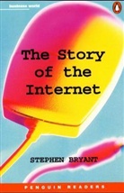 Stephen Bryant - The Story of the Internet