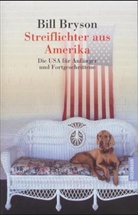 Bill Bryson - Streiflichter aus Amerika