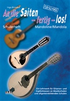 Ingo Brzoska - An die Saiten - fertig - los!: Schülerheft, Mandoline / Mandola
