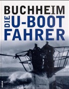Lothar-Günther Buchheim - Die U-Boot-Fahrer