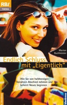 Marion Buchheister - Endlich Schluss mit 'Eigentlich'!