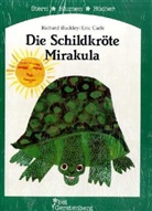 Richard Buckley, Eric Carle - Die Schildkröte Mirakula