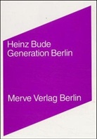 Heinz Bude - Generation Berlin
