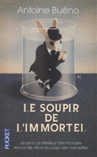 Antoine Buéno, Bueno Antoine, Antoine Buéono - Le soupir de l'immortel