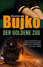Miroslaw Bujko - Der goldene Zug