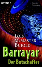 Lois McMaster Bujold - Barrayar. Bd.6