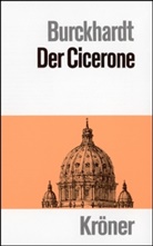 Jacob Burckhardt, Jacob Chr. Burckhardt - Der Cicerone