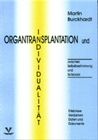 Martin Burckhardt - Organtransplantation und Individualität