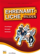 Martin Burger, Burge, Marti Burger, Martin Burger, Hes, Gerhard Heß... - Ehrenamtliche bilden, m. CD-ROM
