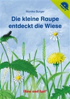 Monika Burger - Die kleine Raupe entdeckt die Wiese