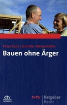 Peter Burk, Günther Weizenhöfer - Bauen ohne Ärger