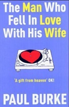Paul Burke - The Man Who Fell In Love With His Wife