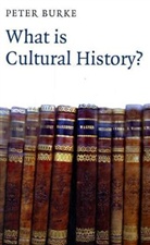 Peter Burke - What is Cultural History?