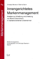 Christoph Burmann, Sabrina Zeplin - Innengerichtetes Markenmanagement