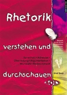 Ernst Bury - Rhetorik verstehen und durchschauen