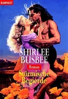 Shirlee Busbee - Stürmische Begierde