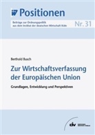 Berthold Busch - Zur Wirtschaftsverfassung der Europäischen Union