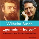Wilhelm Busch, Christian Quadflieg - 'gemein - heiter', 2 Audio-CDs (Audiolibro)