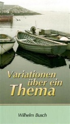 Wilhelm Busch - Variationen über ein Thema