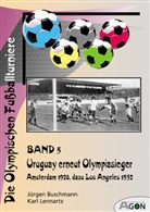Jürgen Buschmann, Karl Lennartz - Die Olympischen Fußballturniere - Bd.5: Uruguay erneut Olympiasieger