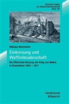 Nikolaus Buschmann - Einkreisung und Waffenbrüderschaft