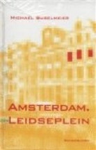 Michael Buselmeier - Amsterdam. Leidesplein